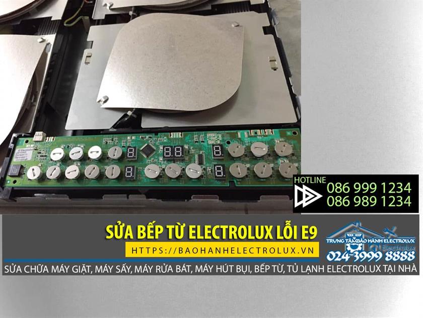 Bếp từ Electrolux lỗi E9 và hướng xử lý lỗi hiệu quả