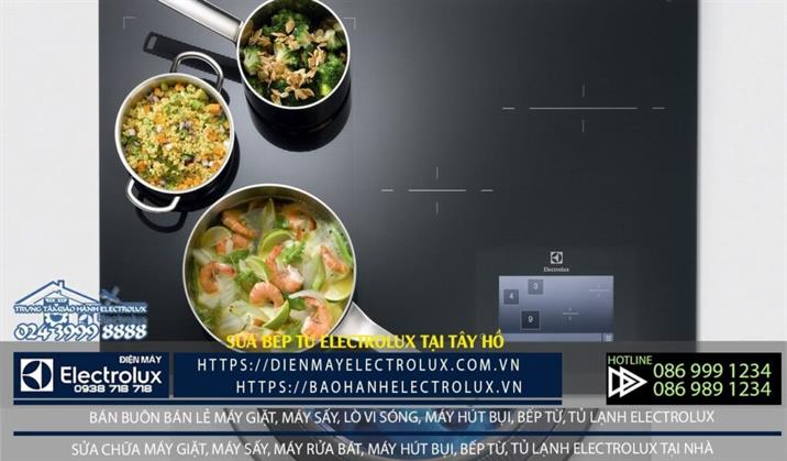 Sửa bếp từ Electrolux tại Tây Hồ