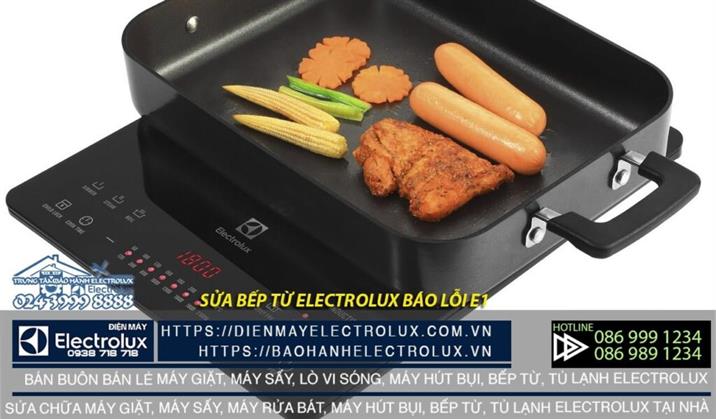 Bếp từ Electrolux báo lỗi E1