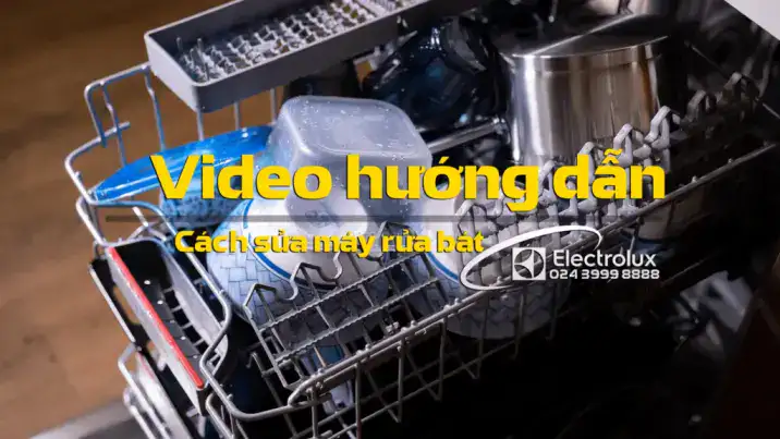 Cách sửa máy rửa bát Electrolux