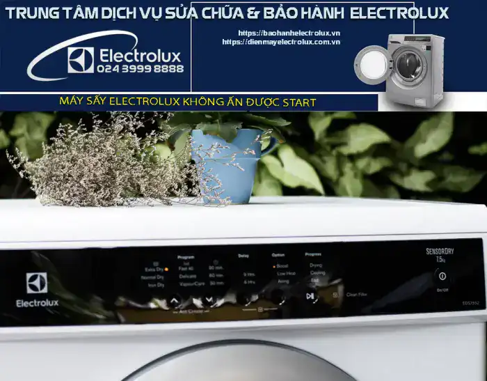 Máy sấy Electolux không ấn được start