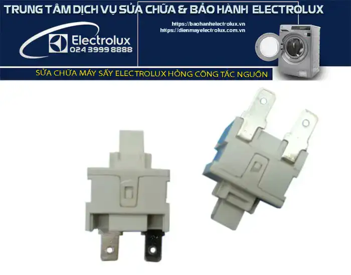 Công tắc nguồn máy sấy Electrolux bị hỏng