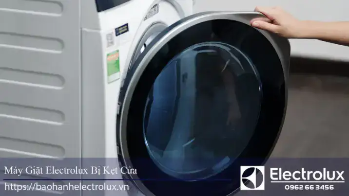 Máy giặt Electrolux bị kẹt cửa